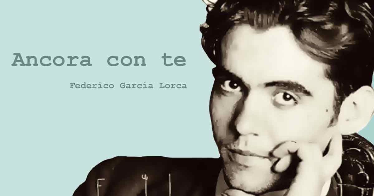 Federico García Lorca. Citazioni per il commiato.